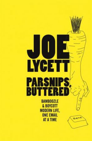 Parsnips, Buttered by Joe Lycett