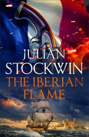The Iberian Flame by Julian Stockwin