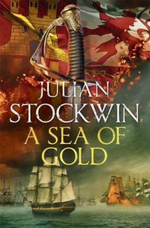 A Sea Of Gold by Julian Stockwin