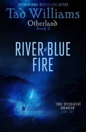 River Of Blue Fire by Tad Williams