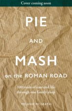 Pie And Mash Down The Roman Road