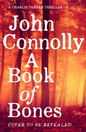 A Book of Bones by John Connolly