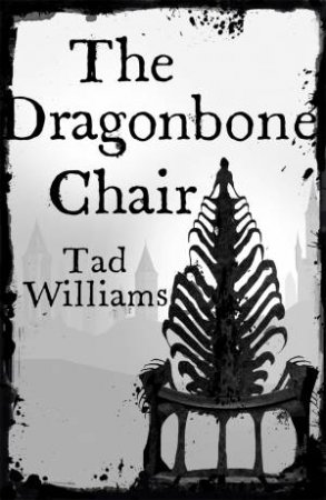 The Dragonbone Chair by Tad Williams