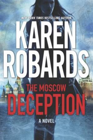 The Moscow Deception by Karen Robards