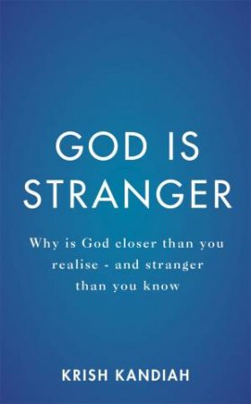 God Is Stranger by Krish Kandiah
