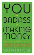 You Are A Badass At Making Money