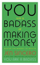 You Are A Badass At Making Money