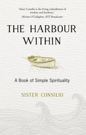 The Harbour Within by Sister Consilio