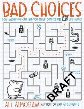 Bad Choices by Ali Almossawi