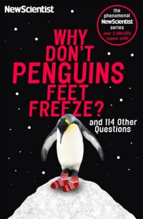 Why Don't Penguins' Feet Freeze? by Scientist New