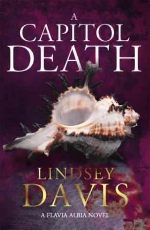A Capitol Death by Lindsey Davis