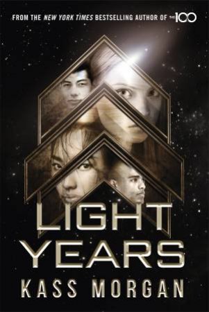 Light Years by Kass Morgan