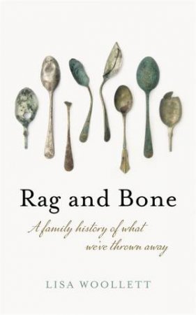 Rag And Bone by Lisa Woollett