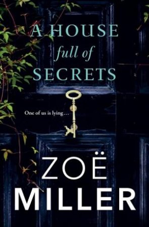 A House Full Of Secrets by Zoe Miller