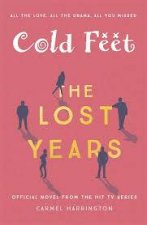 Cold Feet The Lost Years