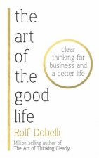 The Art Of The Good Life