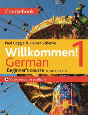 Willkommen! 1 German Beginner's Course 3rd Ed
