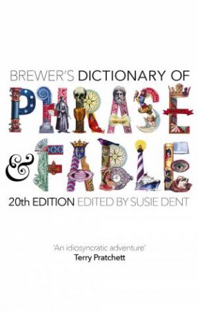 Brewer s Dictionary of Phrase and Fable (20th edition)
