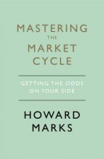 Mastering The Market Cycle