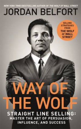 Way of the Wolf by Jordan Belfort