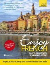 Enjoy French Intermediate To Upper Intermediate Course