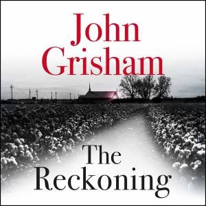 The Reckoning by John Grisham