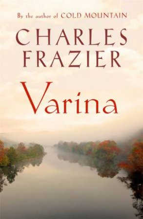 Varina by Charles Frazier