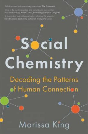 Social Chemistry by Marissa King