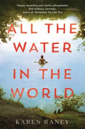All The Water In The World by Karen Raney