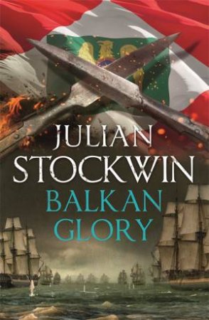 Balkan Glory by Julian Stockwin