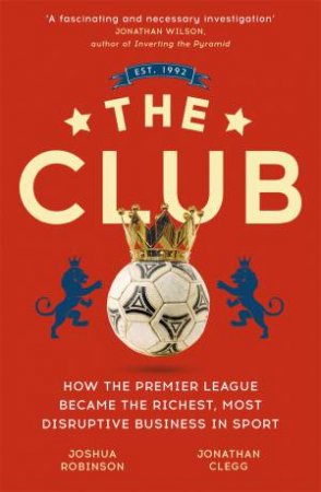 The Club by Jonathan Clegg & Joshua Robinson