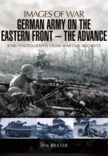 German Army on the Eastern Front The Advance