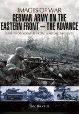 German Army on the Eastern Front The Advance