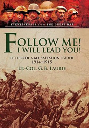 Follow Me! I Will Lead You! by LAURIE GEORGE BRENTON