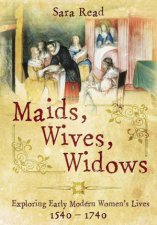 Maids Wives Widows