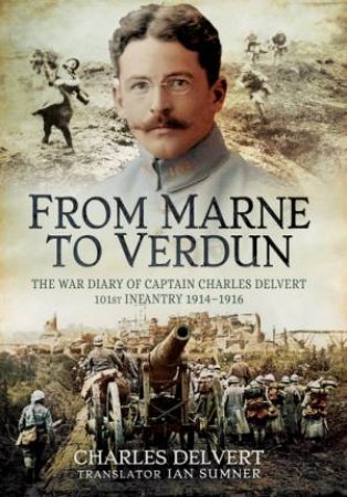 From the Marne to Verdun by CHARLES DELVERT