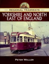 Regional Tramways  Yorkshire and North East of England