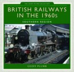 British Railways In The 1960s Southern Region