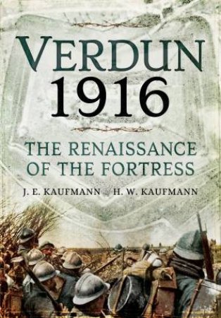 The Renaissance of the Fortress by KAUFMANN H W KAUFMANN J E