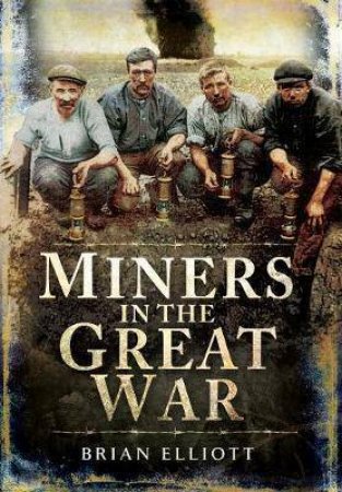 Miners In The Great War
