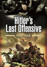 Hitlers Last Offensive