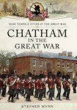 Chatham in the Great War