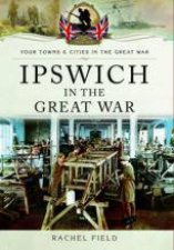 Ipswich in the Great War