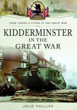 Kidderminster in the Great War