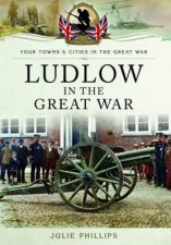 Ludlow in the Great War