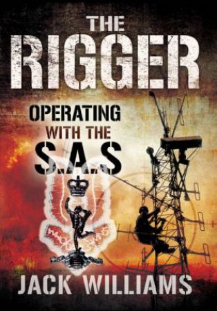Rigger by JACK WILLIAMS