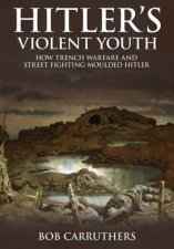Hitlers Violent Youth