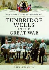 Tunbridge Wells in the Great War