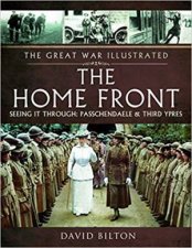 Great War Illustrated The Home Front