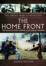 Home Front The Realization  Somme Jutland and Verdun